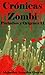 Crónicas Zombi: Preludios y Orígenes II (Spanish Edition)