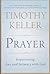 Prayer: Experiencing Awe and Intimacy with God