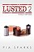 Totally Exposed (Lusted #2) by Pia Sparks