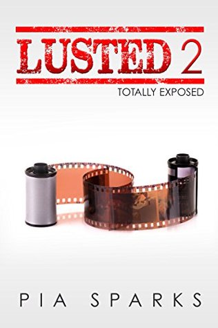 Totally Exposed (Lusted #2)