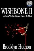 WISHBONE II: ...Some Wishes Should Never Be Made
