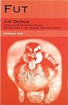 FUT by Jim Dodge