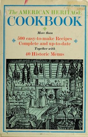 The American Heritage Cookbook,