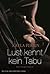 Lust kennt kein Tabu (MIRA Erotik) (German Edition)