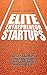 Elite Entrepreneur Startups...