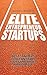 Elite Entrepreneur Startups by Mitchell Severson