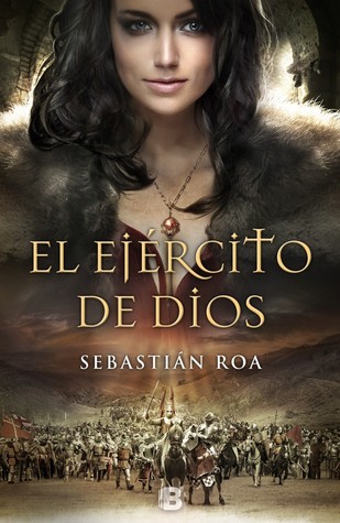 El ejército de Dios (Trilogía Almohade, #2)