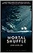 Mortal Shuffle