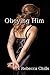 Obeying Him: Light BDSM Romance