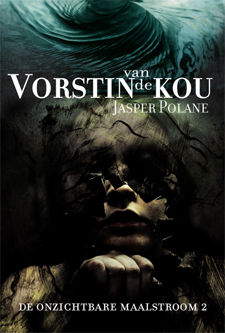 Vorstin van de Kou ( De Onzichtbare Maalstroom, #2)