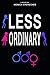 Less Ordinary