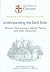 Understanding the Dark Side (University of Chester: Inaugural and Professional Lectures)