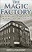 The Magic Factory by Eduard Lopez