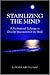 Stabilizing the Mind: A Meditational Technique to Develop Spaciousness in the Mind
