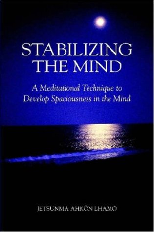 Stabilizing the Mind: A Meditational Technique to Develop Spaciousness in the Mind