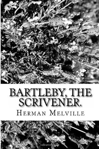 Bartleby, the Scrivener.: A Story of Wall-Street