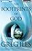 The Footprints of God by Greg Iles