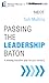 Passing the Leadership Baton by Tom Mullins