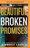 Beautiful Broken Promises by Kimberly Lauren