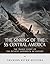 The Sinking of the SS Central America: The Tragic Story of the Richest Shipwreck in History