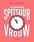 Het handboek voor de spitsuurvrouw by Sara Van Wesenbeeck