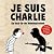 Je suis Charlie: Ein Buch für die Meinungsfreiheit