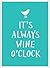 It's Always Wine O'Clock