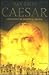 Caesar. L'italiano che dominò il mondo