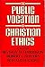 The Public Vocation of Chri...