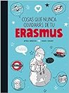 Cosas que nunca olvidarás de tu Erasmus by Amaia Arrazola