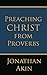 Preaching Christ from Proverbs