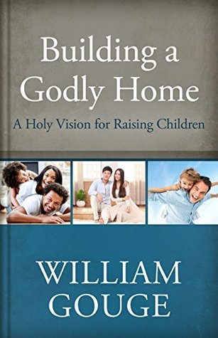 A Holy Vision for Raising Children