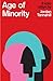 Age of Minority: Three Plays by Jordan Tannahill