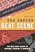 The Denver Beat Scene: The Mile-High Legacy of Kerouac, Cassady and Ginsberg