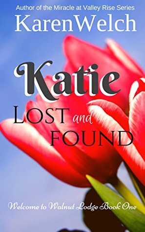 Katie Lost and Found (Welcome to Walnut Lodge, #1)