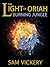 The Light of Oriah: Burning...
