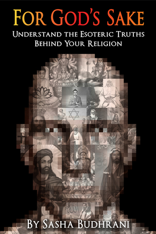 For God's Sake: Understand the Esoteric Truths Behind Your Religion