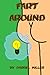 Fart Around