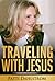 Traveling With Jesus