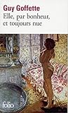 Elle, par bonheur, et toujours nue