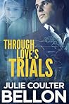 Through Love's Trials (Canadian Spy #1)
