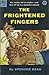 The Frightened Fingers