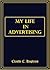 My Life in Advertising by Claude C. Hopkins
