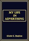 My Life in Advertising (1917) Book cover for My Life in Advertising (1917)