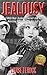 Trust Issues:Deal With Your Jealousy Forever And Have Amazing Relationships For Life (jealously,trust issues,low self esteem Book 2)