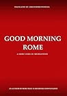 Good Morning Rome Good Morning Rome