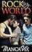 Rock My World by Bianca Vix