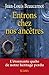 Entrons chez nos ancêtres (Essais et documents) (French Edition)