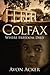 COLFAX: Where Freedom Died
