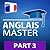 ANGLAIS MASTER, 3ème partie...
